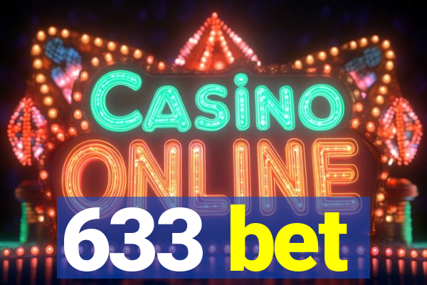 633 bet